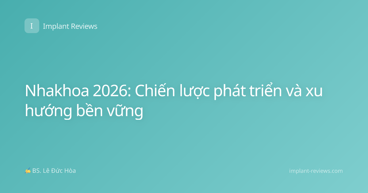 Nhakhoa 2026: Chiến lược phát triển và xu hướng bền vững